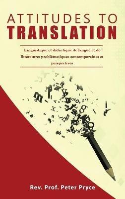Attitudes to Translation - Peter Pryce - cover