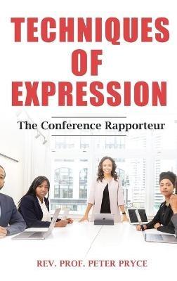 Techniques of Expression - The Conference Rapporteur - Peter Pryce - cover