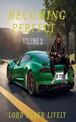 Becoming Perfect Volume 2 - Lord Derek Lively - cover