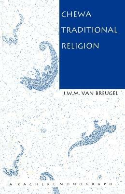 Chewa Traditional Religion - J. W. M. van Breugel - cover