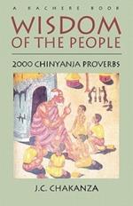 Wisdom of the People: 2000 Chinyanja Proverbs
