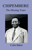 Chipembere: The Missing Years