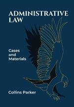 Administrative Law: Cases and Materials