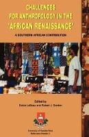 Challenges for Anthropology in the African Renaissance: A Southern African Contribution