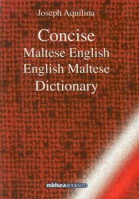 Concise Maltese-English-Maltese Dictionary - Joseph Aquilina - cover
