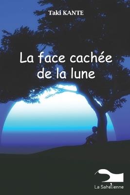 La face cachée de la lune - Taki Kante - cover