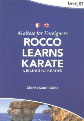 Maltese for Foreigners - Rocco Learns Karate: A Bilingual Maltese-English Reader - C. D. Saliba - cover