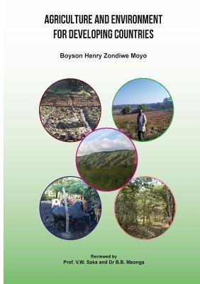 Agriculture and Environment for Developing Countries - B H Z Moyo - cover