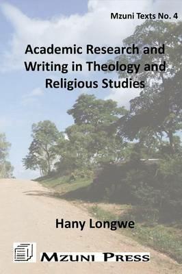 Academic Research and Writing in Theology and Religious Studies - Hany Longwe - cover