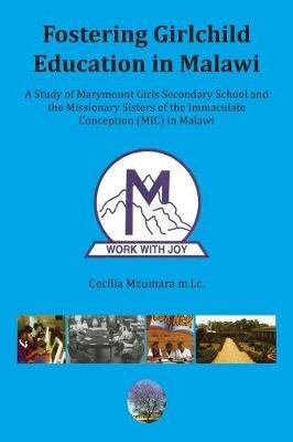 Fostering Girl Child Education in Malawi - Cecilia Mzumara - cover