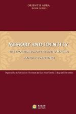 Memory and Identity: the Proceedings of the 28th ASEACCU Annual Conference 2022:: The Proceedings of the 28th ASEACCU Annual Conference 2022