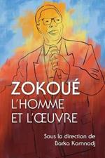 Zokoue: L'homme et l'oeuvre
