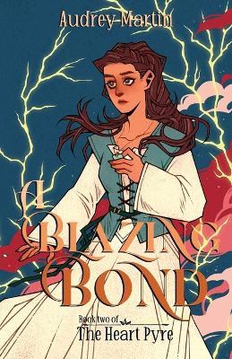 A Blazing Bond - Audrey Martin - cover