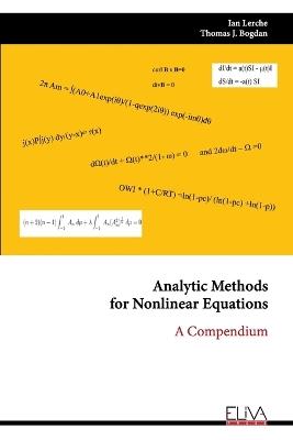 Analytic Methodsfor Nonlinear Equations: A Compendium - Ian Lerche - cover