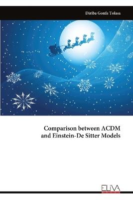 Comparison between ?CDM and Einstein-De Sitter Models - Diriba Gonfa Tolasa - cover