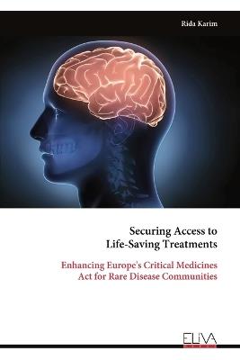 Securing Access to Life-Saving Treatments: Enhancing Europe's Critical Medicines Act for Rare Disease Communities - Rida Karim - cover