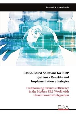 Cloud-Based Solutions for ERP Systems - Benefits and Implementation Strategies - Satheesh Kumar Gooda - cover