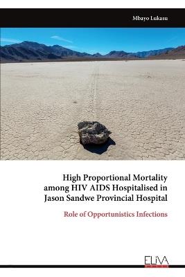High Proportional Mortality among HIV AIDS Hospitalised in Jason Sandwe Provincial Hospital - Mbayo Lukasu - cover