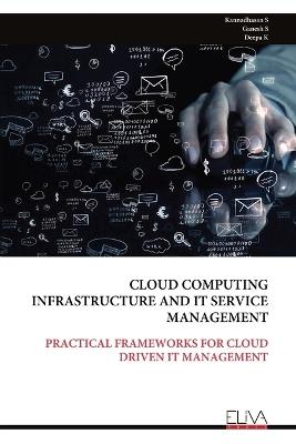 Cloud Computing Infrastructure and It Service Management - Kannadhasan S - cover
