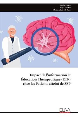 Impact de l'information et Éducation Thérapeutique (ETP) chez les Patients atteint de SEP - Khadija Baitha - cover