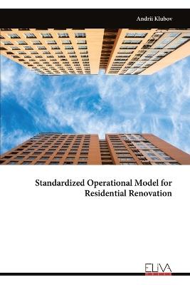 Standardized Operational Model for Residential Renovation - Andrii Klubov - cover
