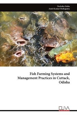Fish Farming Systems and Management Practices in Cuttack, Odisha - Deeksha Sinha - cover