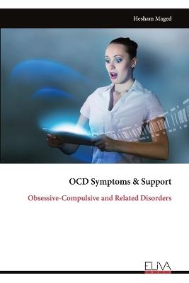 OCD Symptoms & Support: Obsessive-Compulsive and Related Disorders - Hesham Maged - cover
