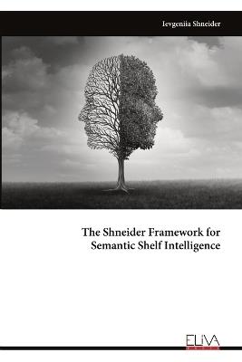 The Shneider Framework for Semantic Shelf Intelligence - Ievgeniia Shneider - cover