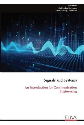 Signals and Systems: An Introduction for Communication Engineering - Prabir Saha - cover