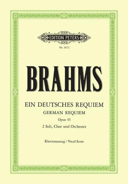  Ein Deutsches Requiem Op.45. German Requiem. Brahms. 2 soli, chor & orchester -  Johannes Brahms - copertina