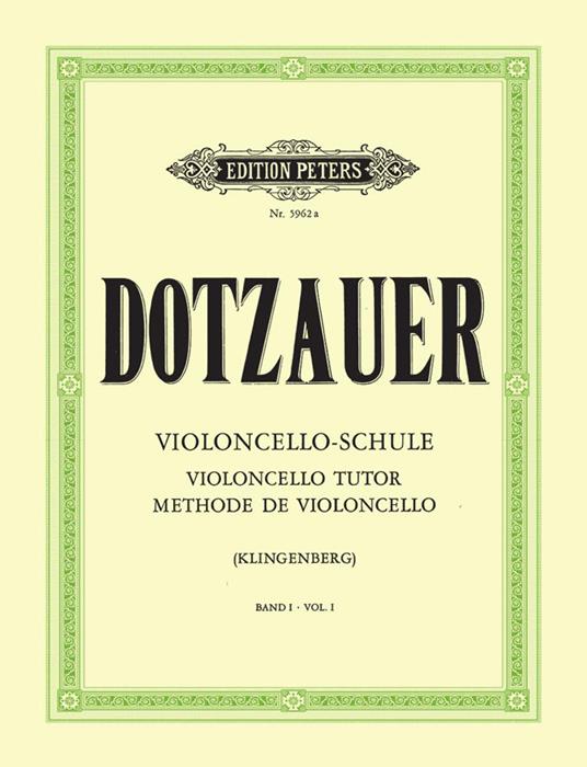  Violoncelloschule 1. spartiti per violoncello. ED PETERS -  Friedrich Dotzauer - copertina