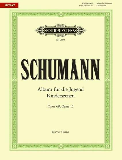  Album For The Young Op.68. Kinderszenen Op.15. Edizioni Peters -  Robert Schumann - copertina