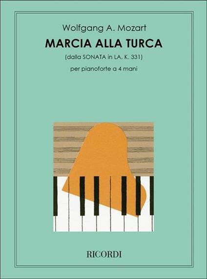 Marcia Turca. Pianoforte a 4 mani. spartito -  Wolfgang Amadeus Mozart - copertina