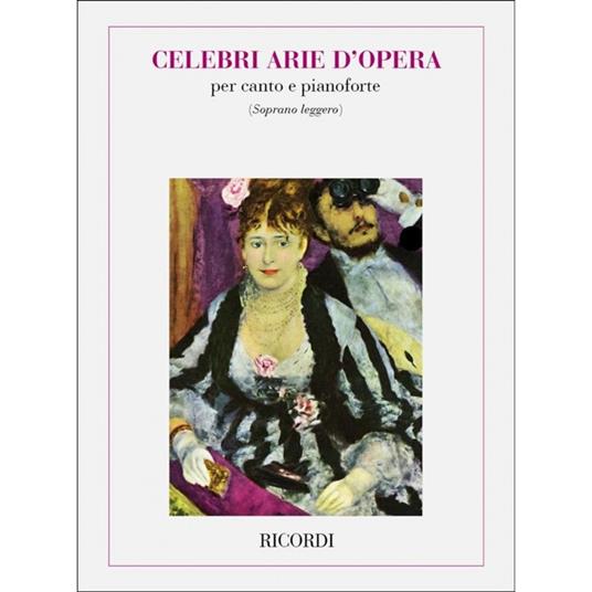  Celebri Arie D'Opera 1: Soprano Leggero - Soprano and Piano - copertina