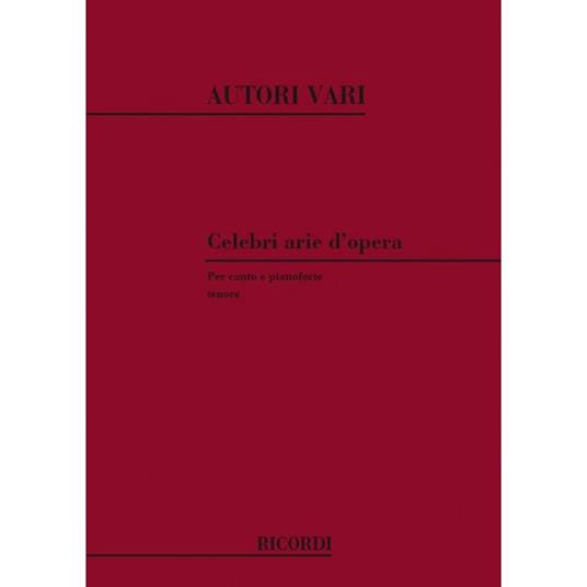  Celebri Arie D'Opera 4: Tenore - Tenor Voice and Piano - copertina