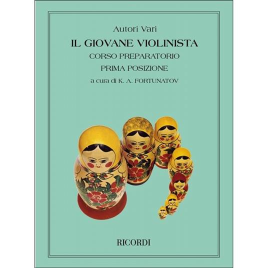 Il Giovane Violinista - a Cura di K. A. Fortunatov - Corso Preparatorio - copertina