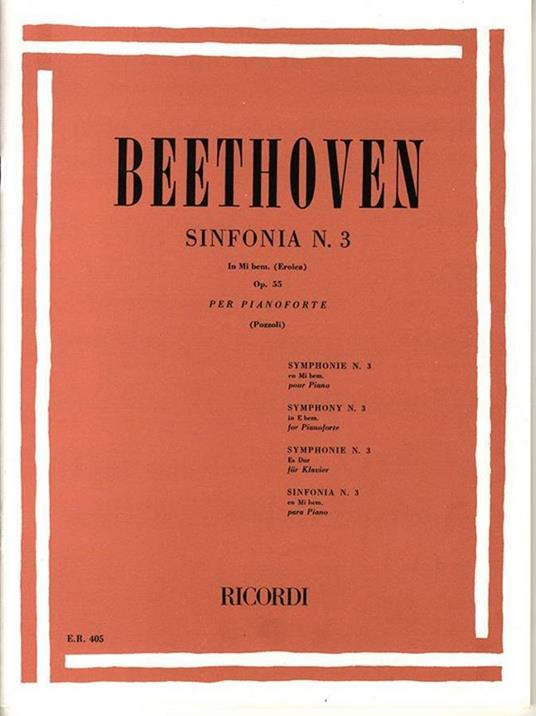  Sinfonia N. 3 in Mi Bem. Op. 55 'Eroicà. Pianoforte -  Ludwig van Beethoven - copertina