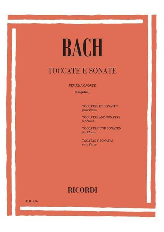  Toccate e Sonate. Pianoforte. spartiti -  Johann Sebastian Bach - copertina