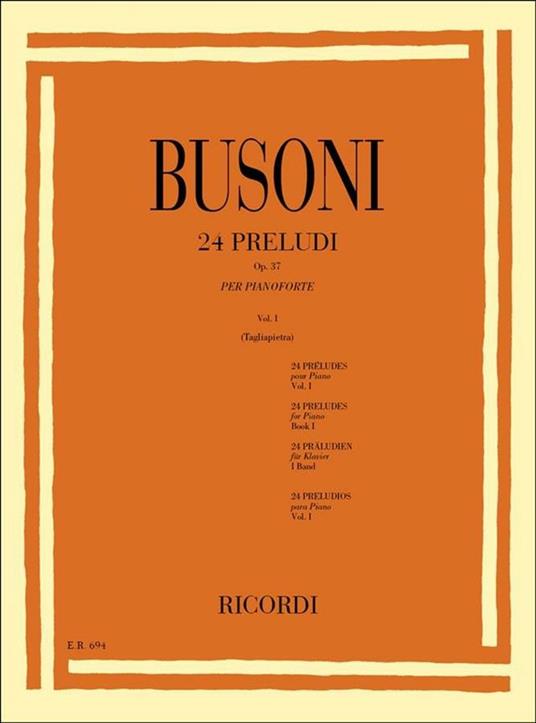 24 Preludi Op.37. vol.I. per Pianoforte -  Ferruccio Busoni - copertina