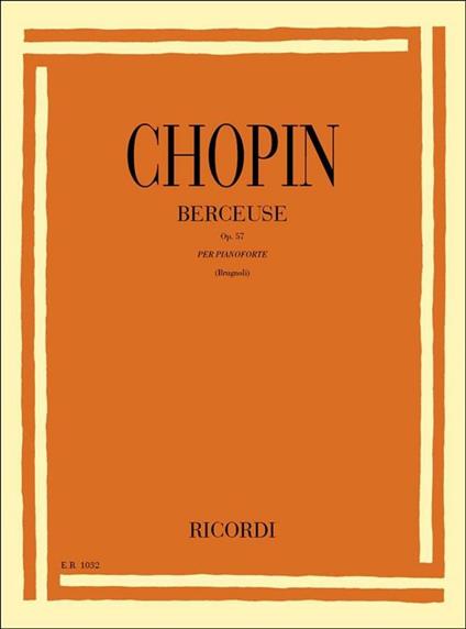  Berceuse in Re Bem. Op. 57. Pianoforte -  Fryderyk Franciszek Chopin - copertina