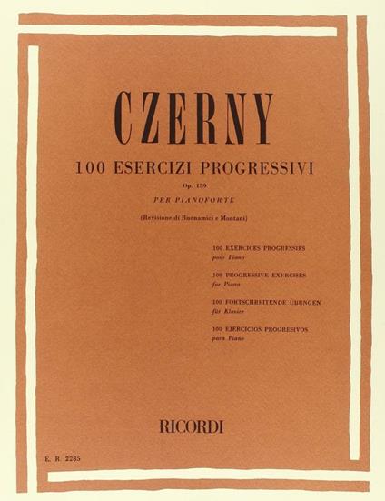  100 Esercizi Progressivi Op. 139. G. Buonamici. Pianoforte -  Carl Czerny - copertina