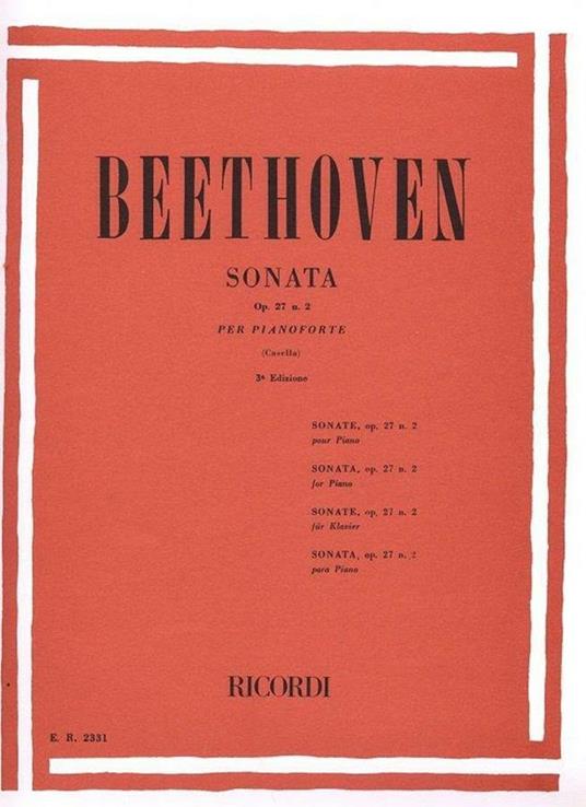  32 Sonate: N. 14 in Do Diesis Min. Op. 27 N. 2. Beethoven. Pianoforte -  Ludwig van Beethoven - copertina