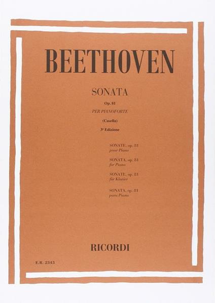  32 Sonate: N. 26 in Mi Bem. Op. 81 'Gli Addiì. Beethoven. per Pianoforte -  Ludwig van Beethoven - copertina