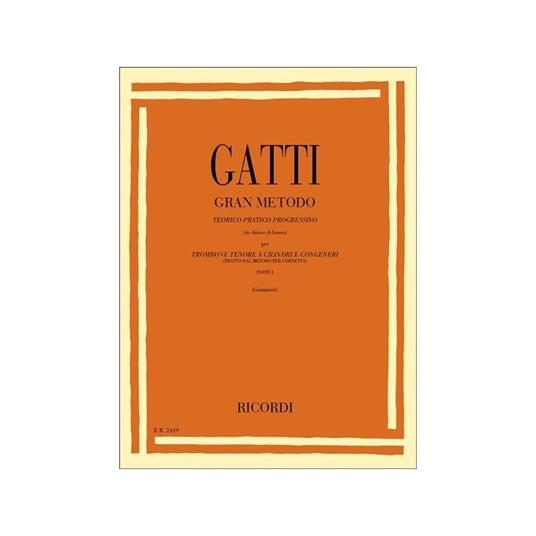  Gatti - Gran Metodo Teorico Pratico in Chiave di Basso Per Trombone O Tuba V. 1 - copertina