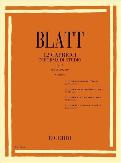  12 Capricci in Forma di Studio Op. 17. Clarinetto -  Franz Blatt - copertina