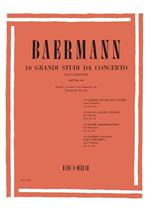  16 Grandi Studi da Concerto Dall'Op. 64. Clarinetto