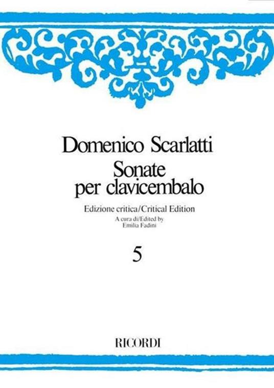  Sonate per Clavicembalo. Volume 5 -  Domenico Scarlatti - copertina