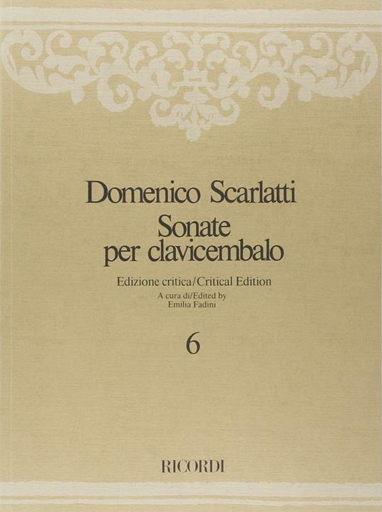  Sonate per Clavicembalo. Volume 6 -  Domenico Scarlatti - copertina