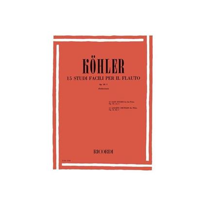  E. Kohler - 15 Studi Facili Per Flauto Op. 33 -  Ernesto Kohler - copertina