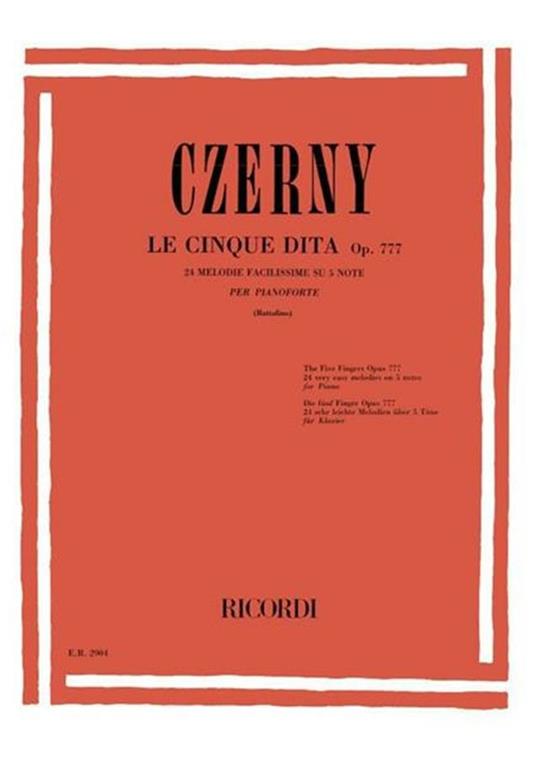 Le Cinque Dita Op. 777. Pianoforte. Piero Rattalino -  Carl Czerny - copertina